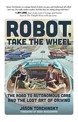 Robot, Take the Wheel