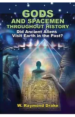 Gods and Spacemen Throughout History