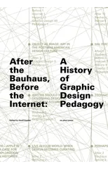 After the Bauhaus, Before the Internet