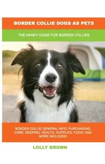 Border Collie Dogs as Pets
