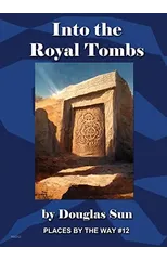 Into the Royal Tombs