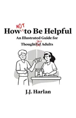 How Not to Be Helpful