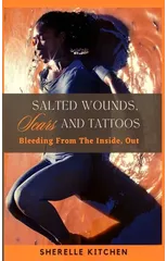 Salted Wounds, Scars and Tattoos