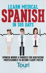 Learn Medical Spanish in 100 Days
