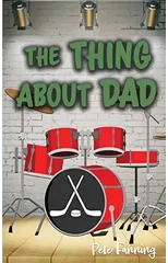 The Thing About Dad