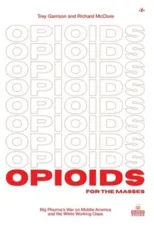 Opioids for the Masses