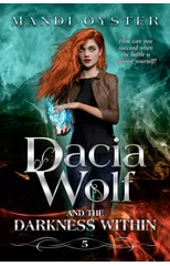 Dacia Wolf & the Darkness Within
