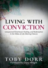 Living with Conviction