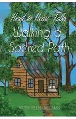 Head to Heart Talks - Walking a Sacred Path