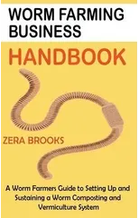 Worm Farming Business Handbook