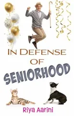 In Defense of Seniorhood