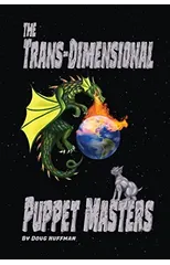The Trans-dimensional Puppet Masters
