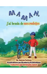Maman, j'ai besoin de mes roulettes