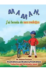 Maman, j'ai besoin de mes roulettes
