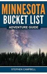 Minnesota Bucket List Adventure Guide
