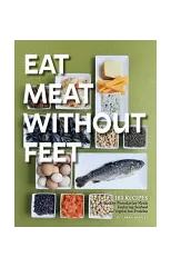 Eat Meat Without Feet