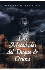 Las Mocedades del Duque de Osuna by D. Cristobal de Monroy y Silva