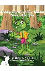 Gobby the Friendly Goblin Saves the Day