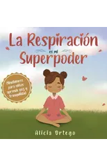 La Respiracion es mi Superpoder