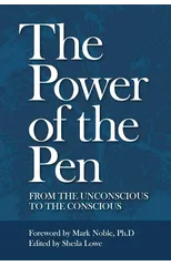 The Power of the Pen, from the unconscious to the conscious