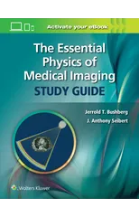The Essential Physics of Medical Imaging Study Guide
