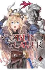Goblin Slayer, Vol. 14 (light novel)