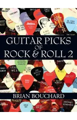 Guitar Picks of Rock & Roll 2