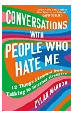 Conversations with People Who Hate Me