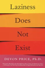 Laziness Does Not Exist