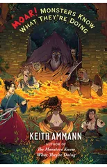 MOAR! Monsters Know What They're Doing