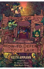 How to Defend Your Lair