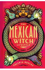 The Mexican Witch Lifestyle