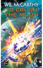 To Crush the Moon