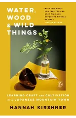Water, Wood and Wild Things