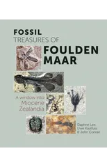 Fossil Treasures of Foulden Maar