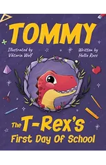 Tommy The T-Rex's First Day Of School