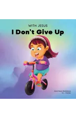 With Jesus I Don't Give Up