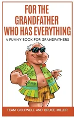 For the Grandfather Who Has Everything