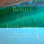 Beauty from Brokenness