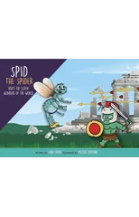 Spid the Spider Visits the Seven Wonders of the World