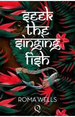 Seek The Singing Fish