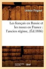 Les Francais En Russie Et Les Russes En France