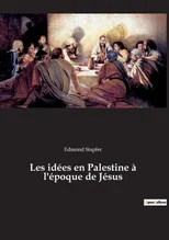 Les idees en Palestine a l'epoque de Jesus