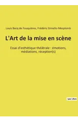L'Art de la mise en scene