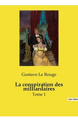 La conspiration des milliardaires