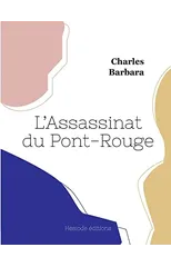 L'Assassinat du Pont-Rouge
