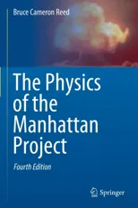 The Physics of the Manhattan Project (Fourth 2021)