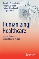 Humanizing Healthcare - Human Factors for Medical Device Design (2021)