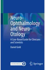 Neuro-Ophthalmology and Neuro-Otology