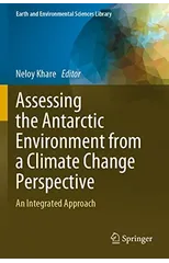 Assessing the Antarctic Environment from a Climate Change Perspective
